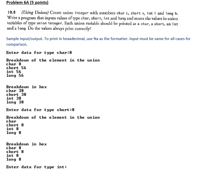 WRITE THE FOLLOWING IN C (NOT C++ OR JAVA) Problem 6A (5