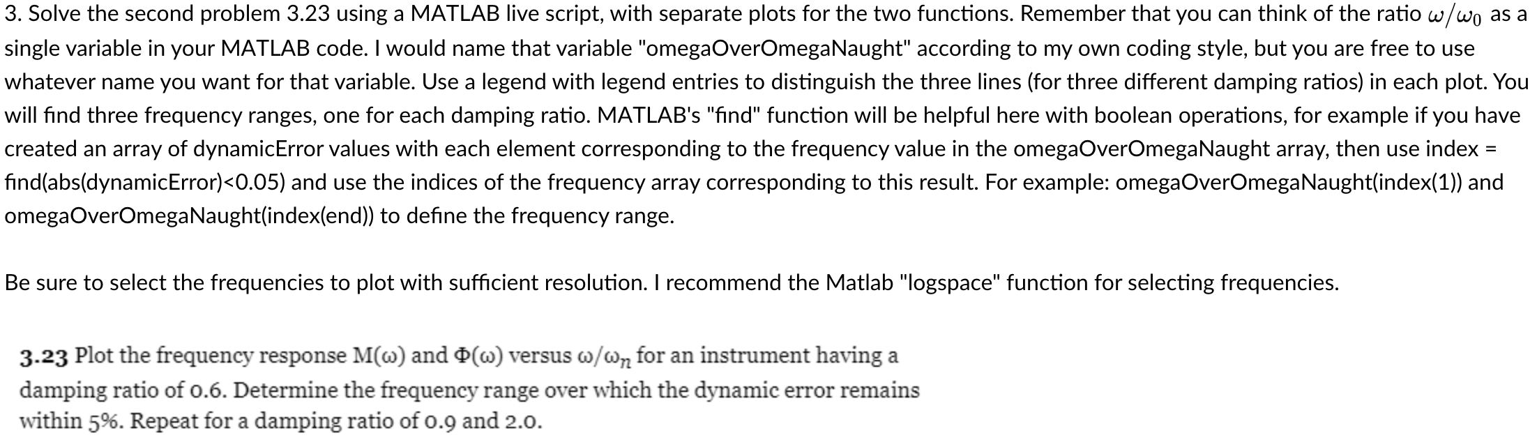 Solve the following problem using MATLAB: 3. Solve the second problem