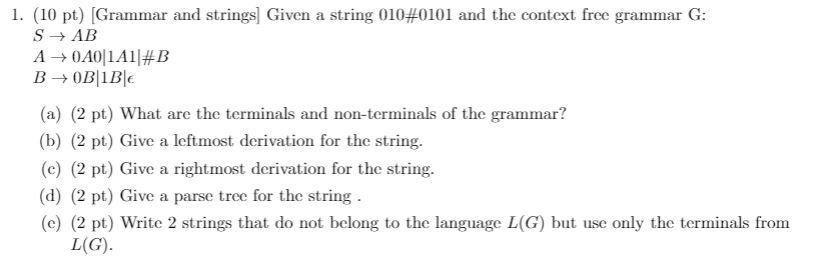  Please i need help with this question 1. (10 pt) (Grammar