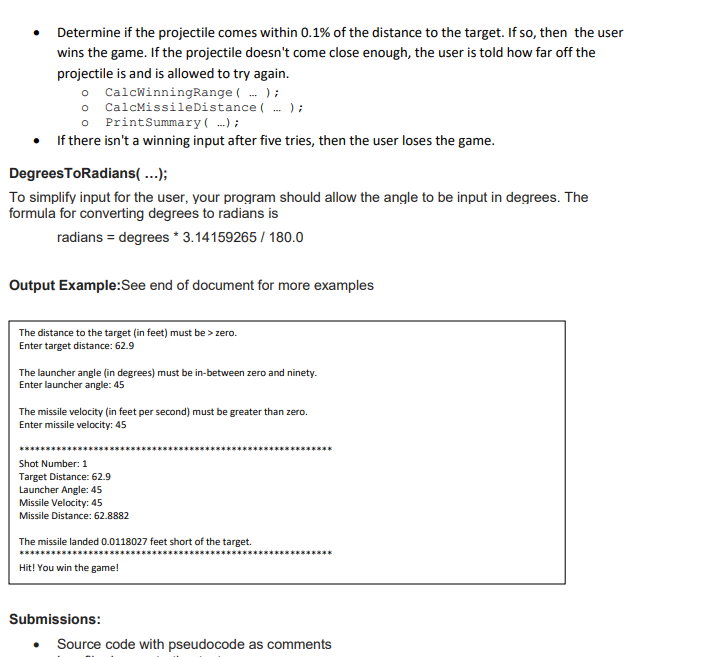 far a projectile will travel. When calculating projectile motion, it is necessary