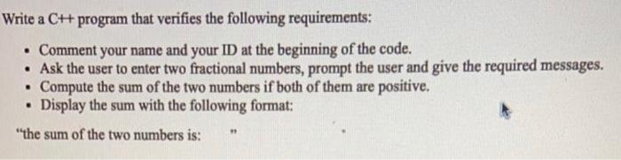 c++ , help asap plaese Write a C++ program that verifies the