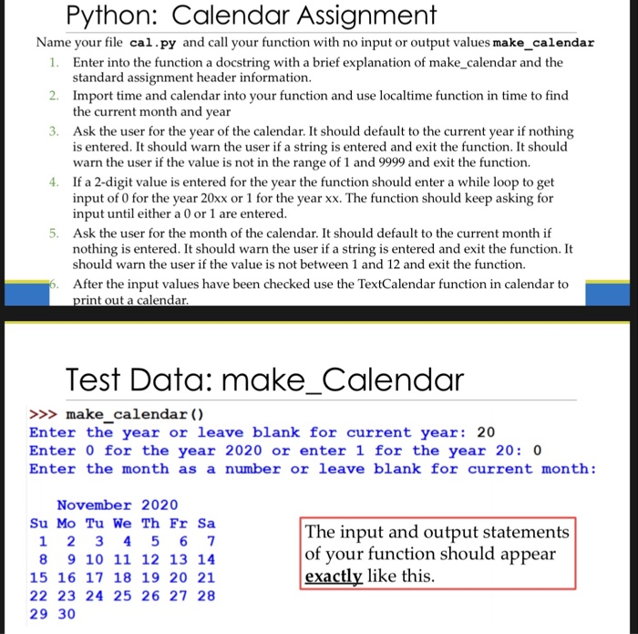  Python: Calendar Assignment Name your file cal.py and call your function