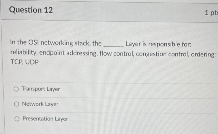ATM Network Layer Physical Layer Transport Data link layer In the OSI