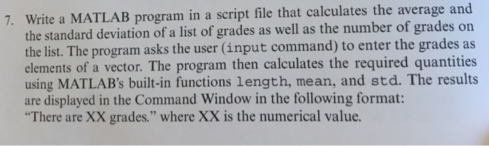  7. Write a MATLAB program in a script file that calculates