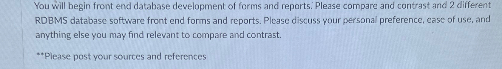  Please compare and contrast and 2 different RDBMS database software front