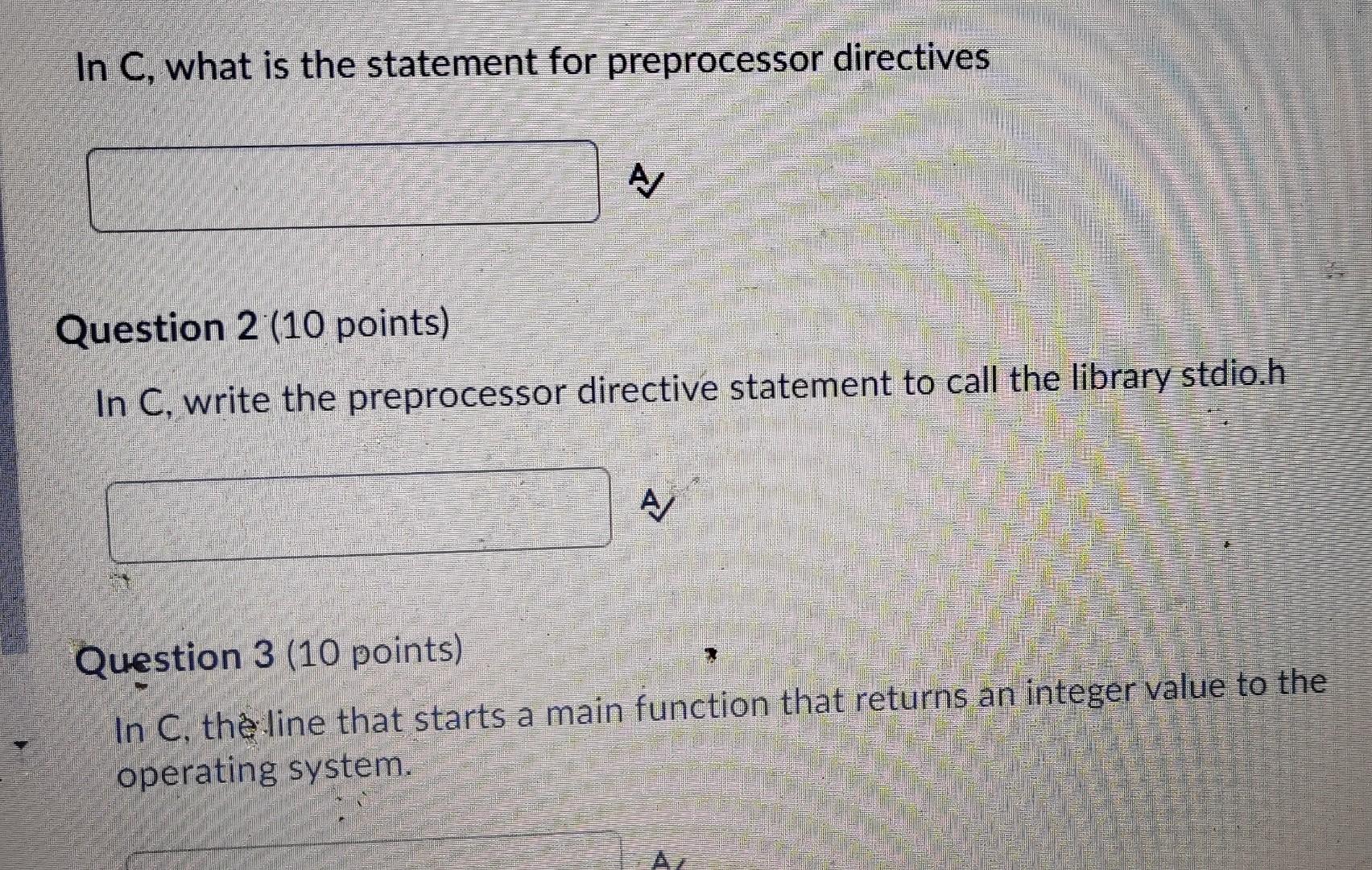  In C, what is the statement for preprocessor directives AJ Question
