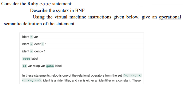  Consider the Ruby case statement: Describe the syntax in BNF Using
