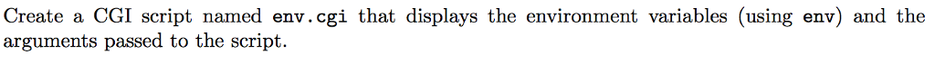  Create a CGI script named env.cgi that displays the environment variables