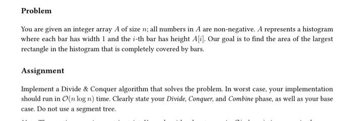  Problem You are given an integer array A of size n;