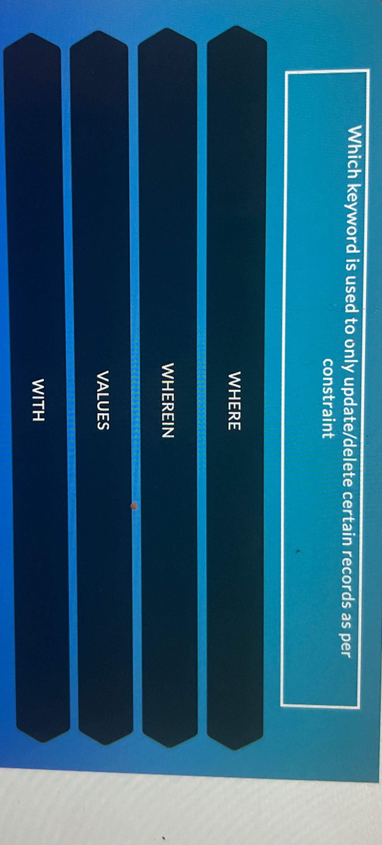  Which keyword is used to only update/delete certain records as per