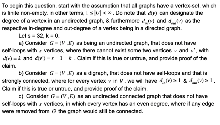  To begin this question, start with the assumption that all graphs