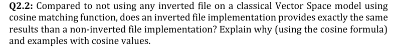  Q2.2: Compared to not using any inverted file on a classical