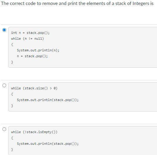  The correct code to remove and print the elements of a