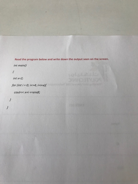  Read the program below and write down the output seen on