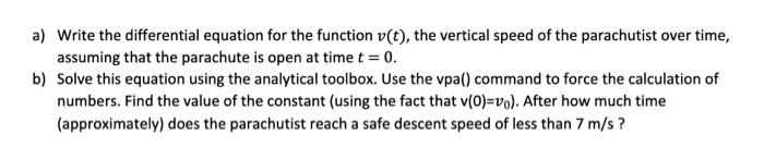 of a parachutist. The parachutist is assumed to be a point mass