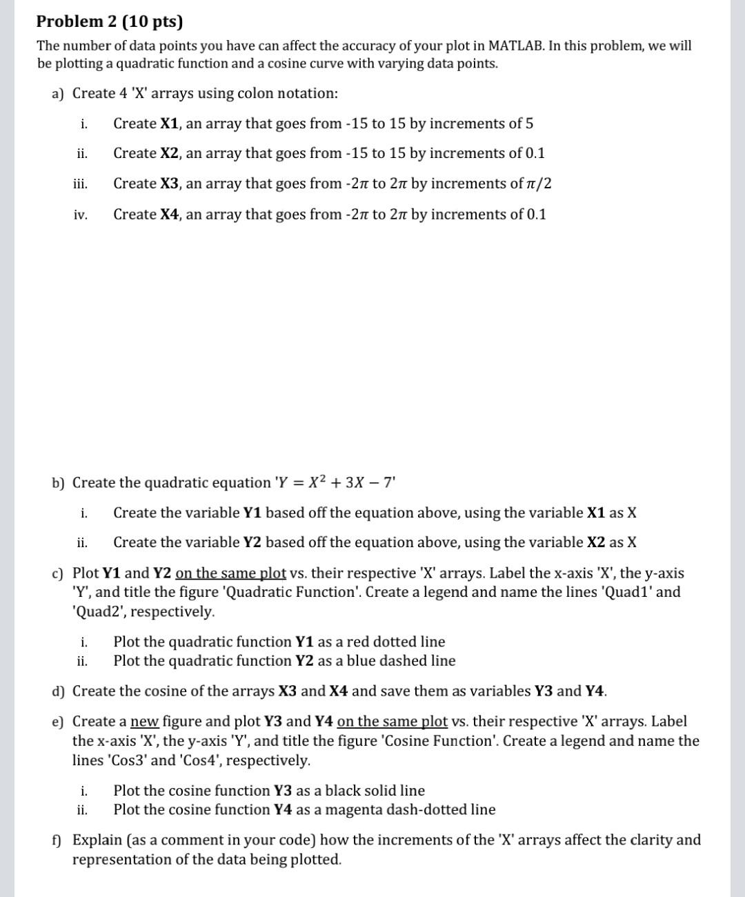 help with coding Problem 2 (10 pts) The number of data