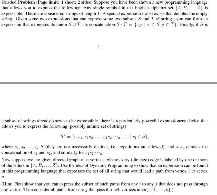 Graded Problem (Page limit: 1 sheet; 2 sides) Suppose you have