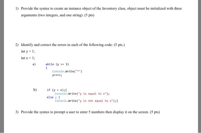 Use C# programming 1) Provide the syntax to create an instance