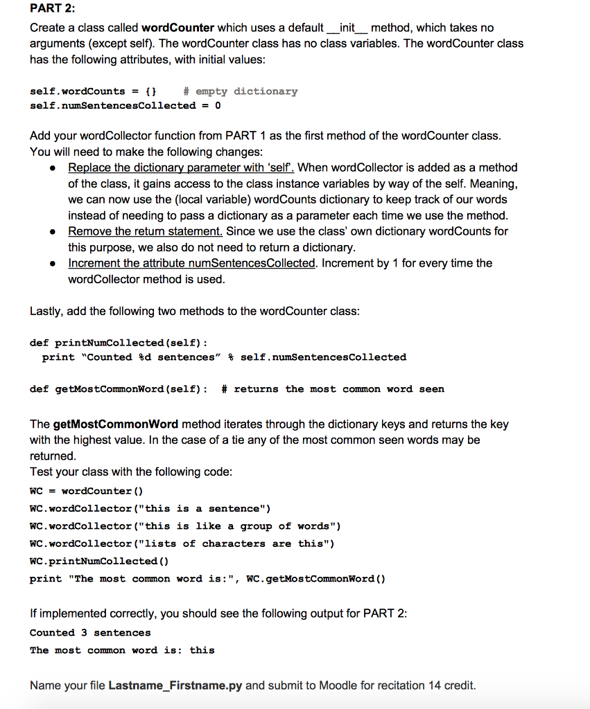called wordCollector that takes two parameters as input: 1) a dictionary (possibly