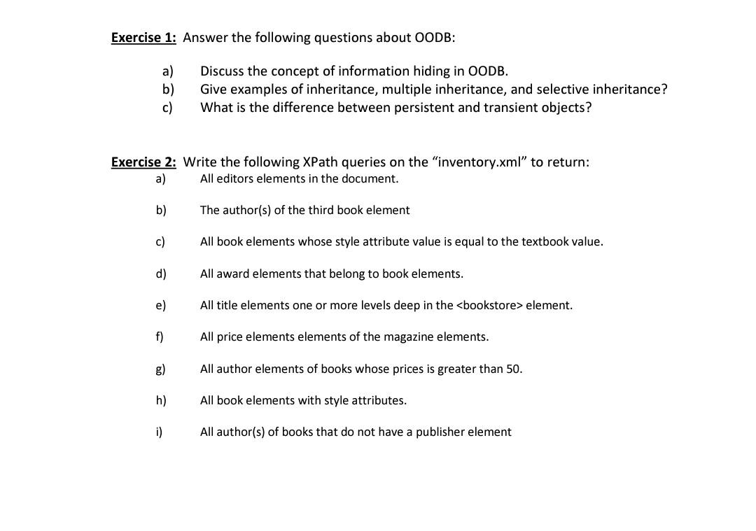 Advanced Database Exercise 1: Answer the following questions about OODB: a) b)