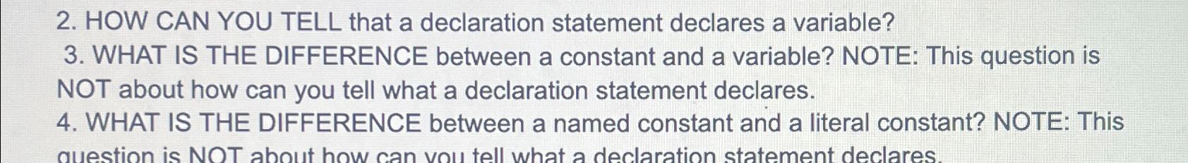  HOW CAN YOU TELL that a declaration statement declares a variable?