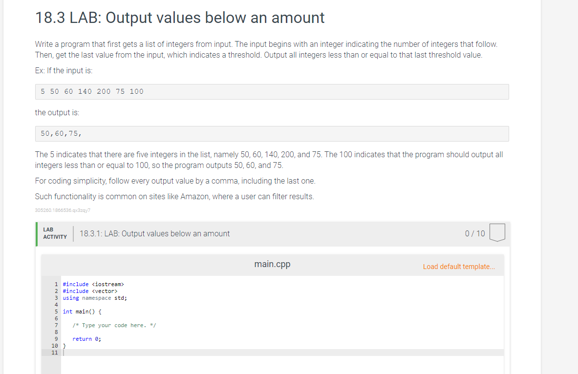  18.3 LAB: Output values below an amount Write a program that