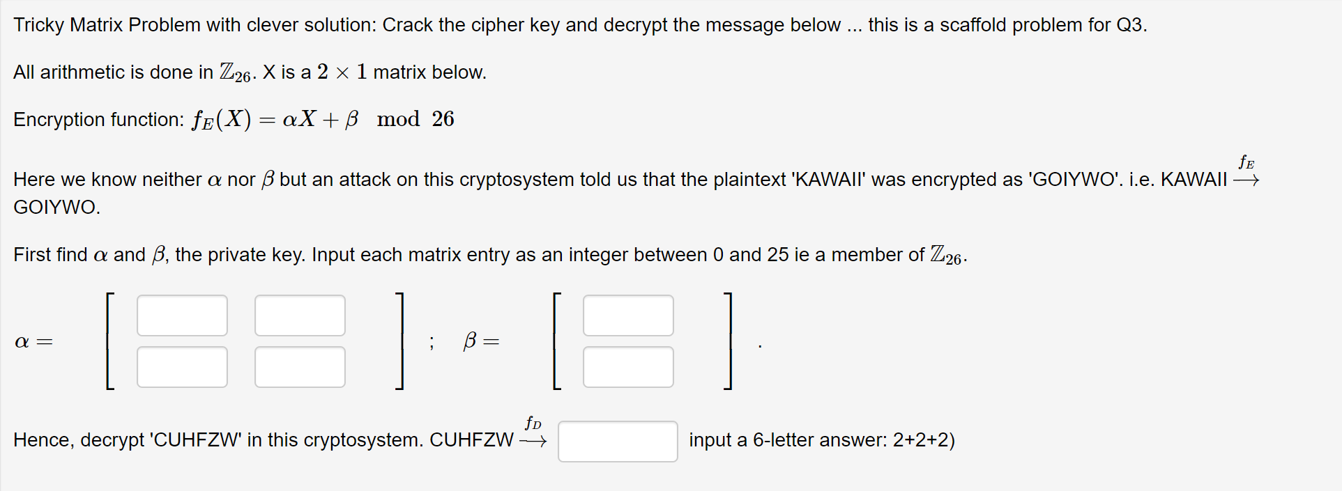 Tricky Matrix Problem with clever solution: Crack the cipher key and