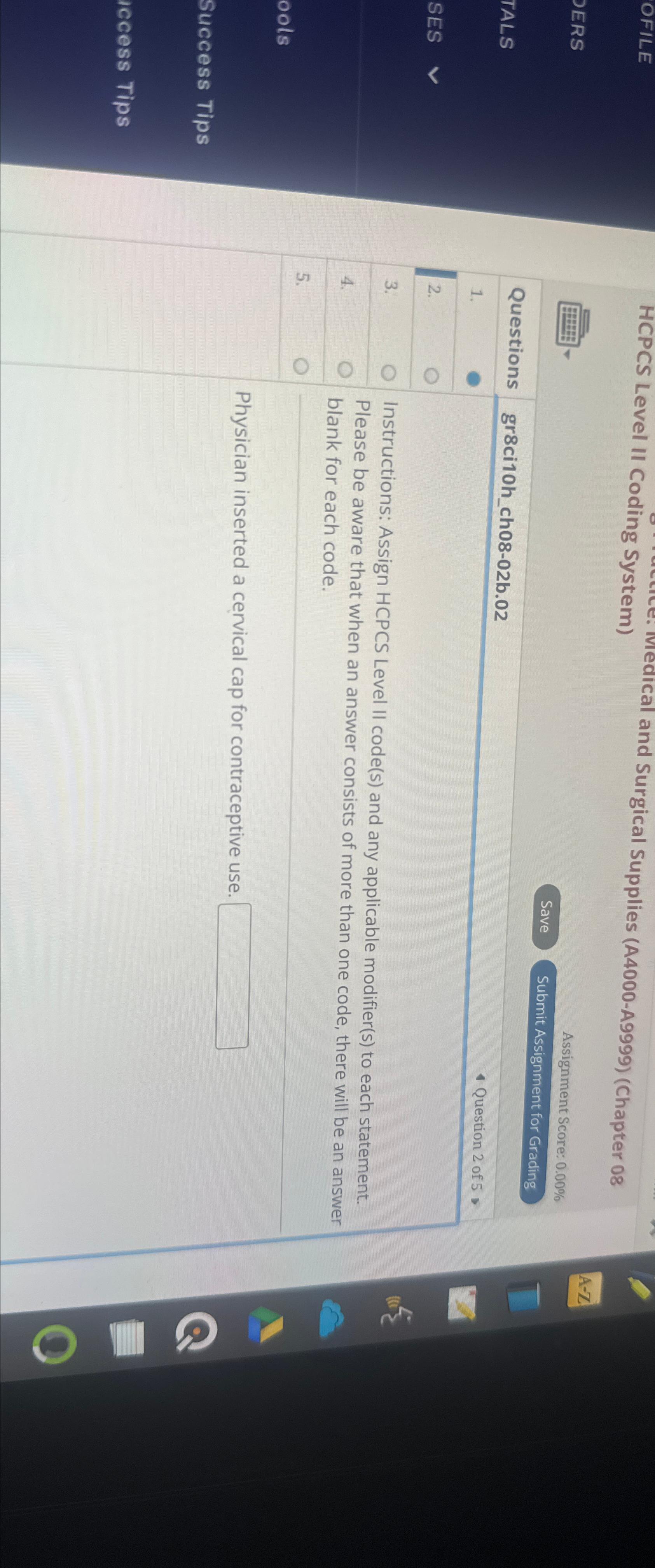  OFILE , HCPCS Level II Coding System) Assignment Score: 0.00% Submit