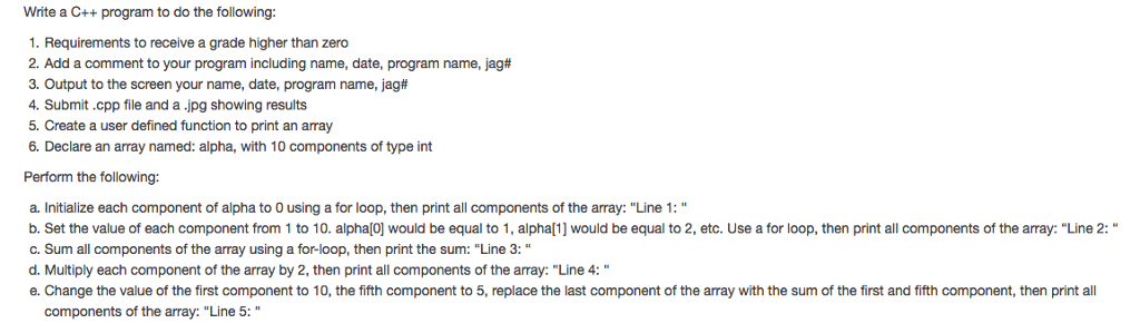 e a C++ program to do the following 1. Requirements to