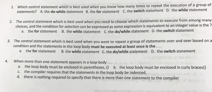  Which control statement which is best used when you know how