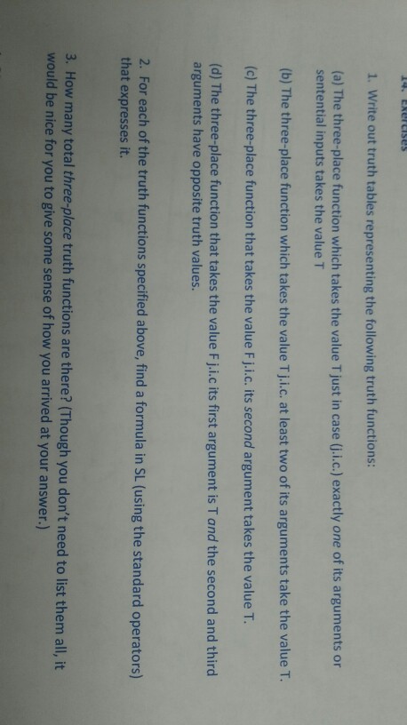 need help with #3 Write out truth tables representing the following