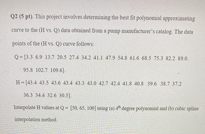 please answer correctly Q2 (5pt). This project involves determining the best fit
