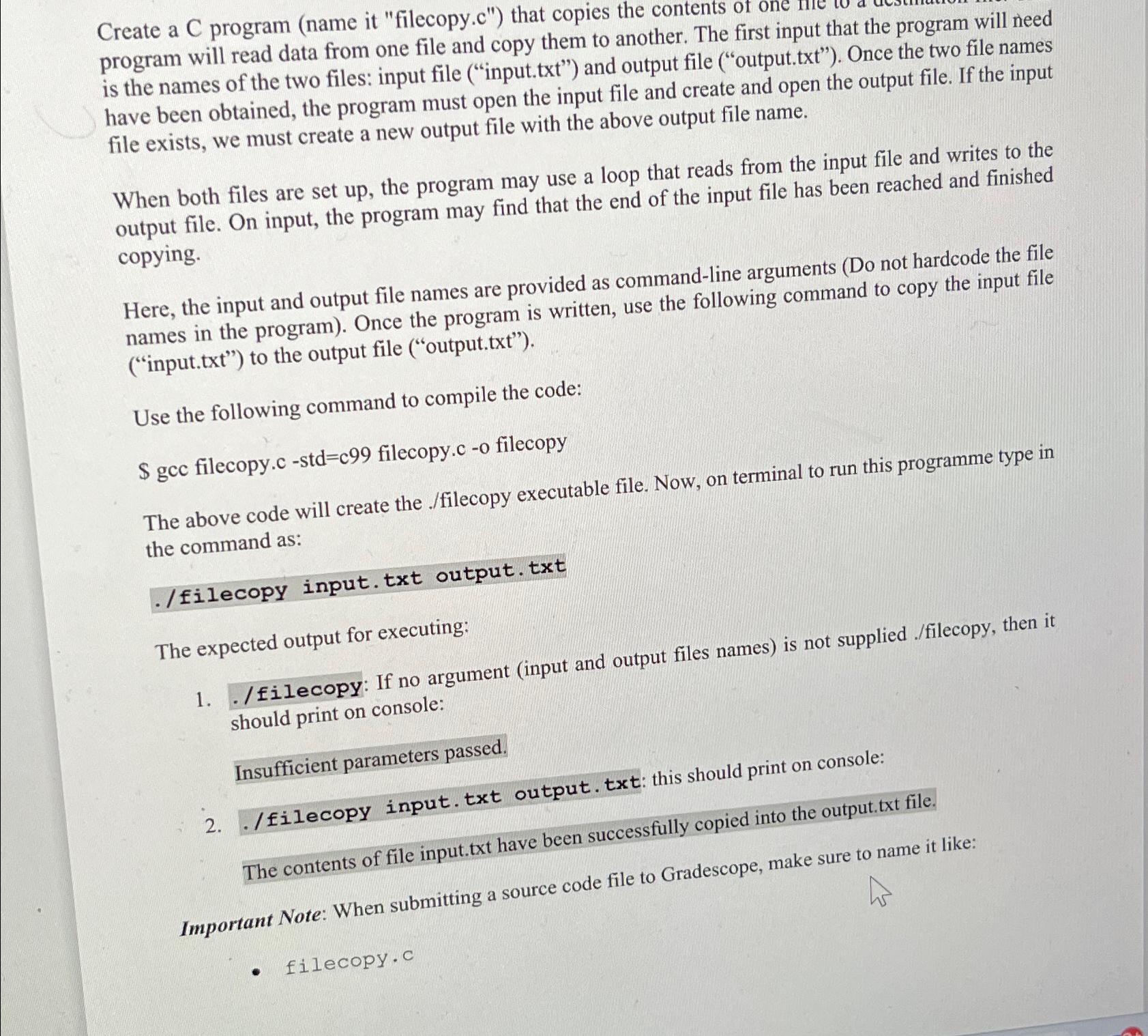  Create a C program (name it "filecopy.c") that copies the contents