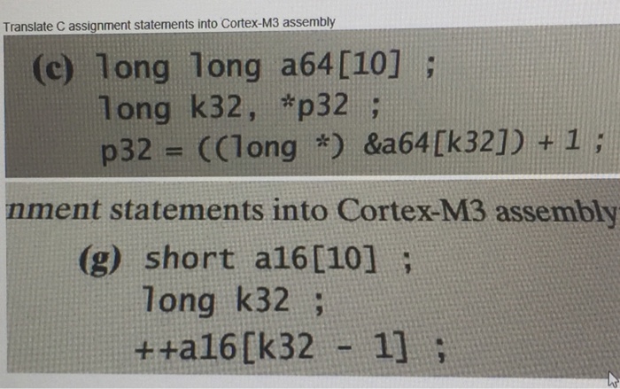  Translate C assignment statements into Cortex-M3 assembly (c) long long a64[10]