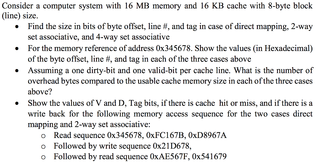  Consider a computer system with 16 MB memory and 16 KB