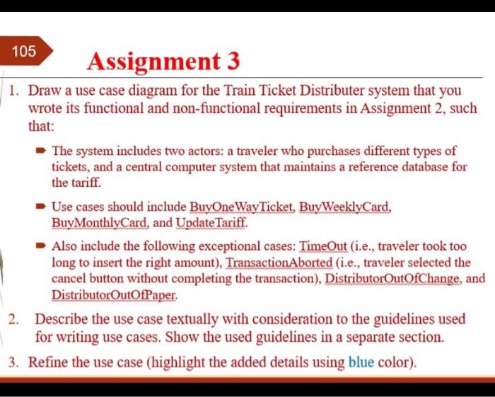 List the functional requirements for this system. 2. List the nonfunctional (quality