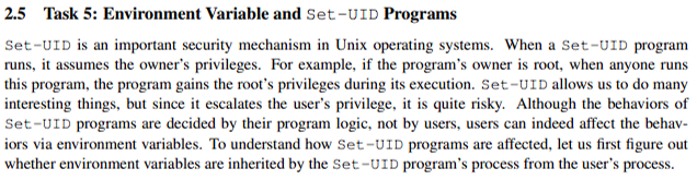  2.5 Task 5: Environment Variable and Set-UID Programs Set-UID is an