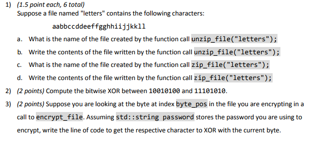 Please help to answer the following C++ coding questions There is full