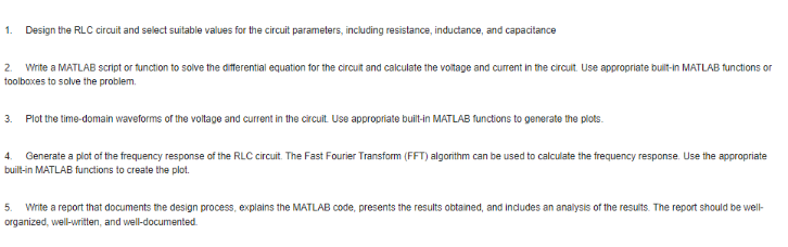  1. Design the RLC circuit and select suitable values for the