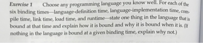  Exercise 1 Choose any programming language you know w six binding