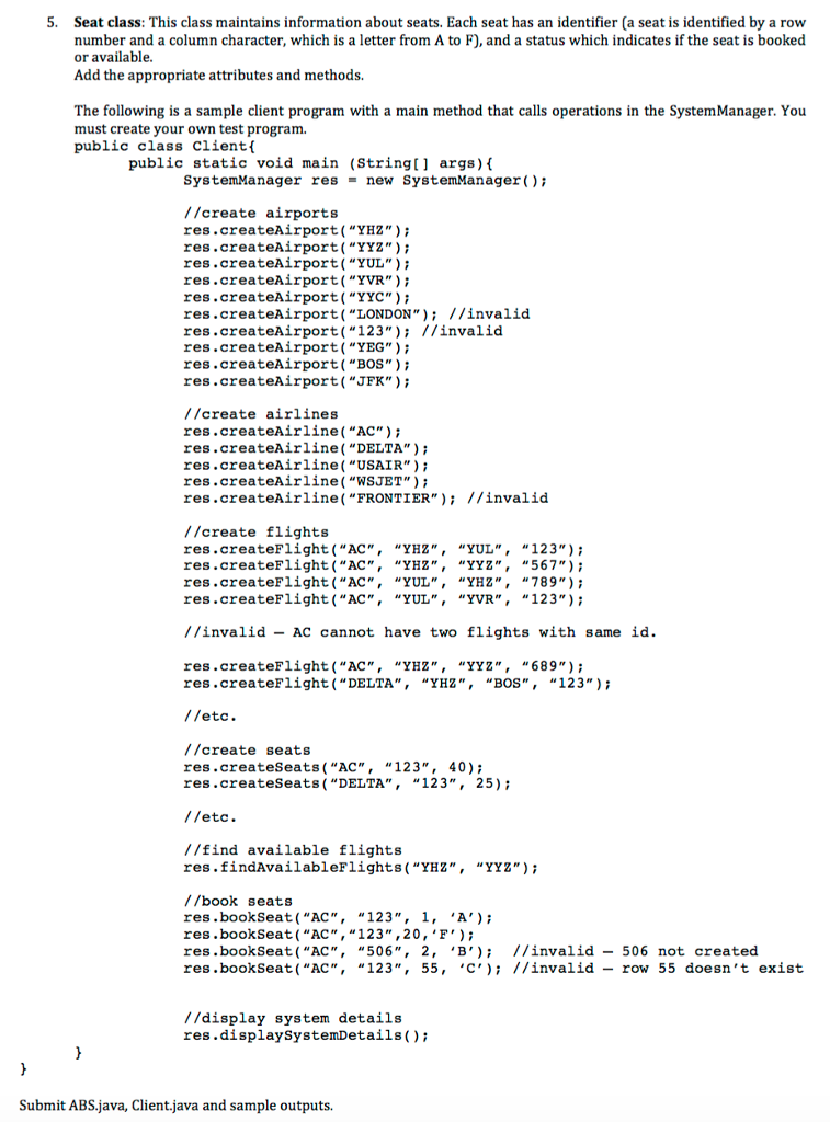 and the use of ArrayLists as the data structure. You are to