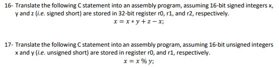 16- Translate the following C statement into an assembly program, assuming