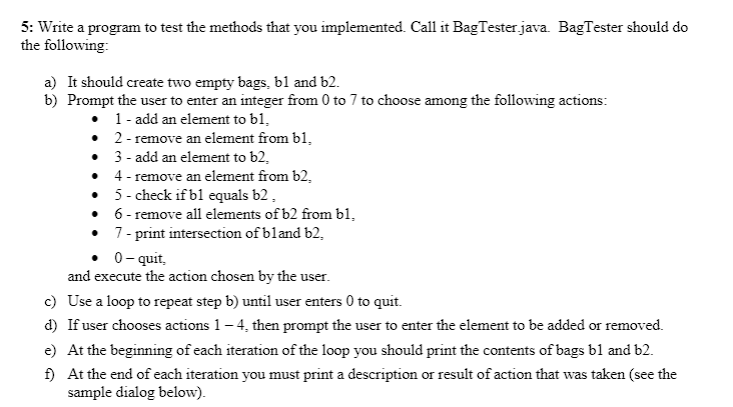  5: Write a program to test the methods that you implemented.