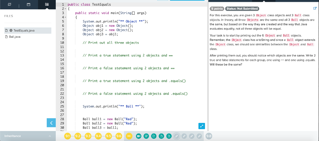 For this exercise, you are given 3 Object class objects and 3