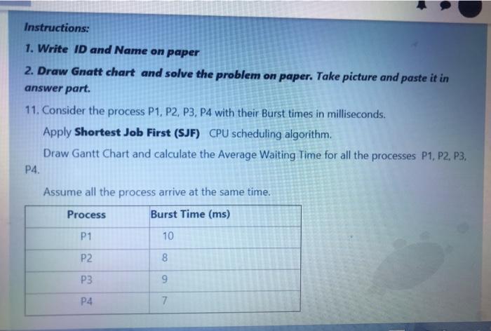  Instructions: 1. Write ID and Name on paper 2. Draw Gnatt
