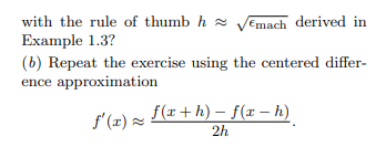 imate value for the derivative of a function using the finite-difference formula