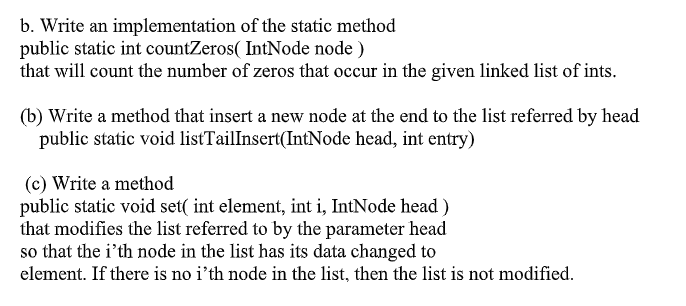  b. Write an implementation of the static method public static int