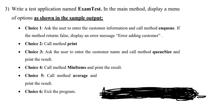 to implement a market waiting line. You need to implement the following