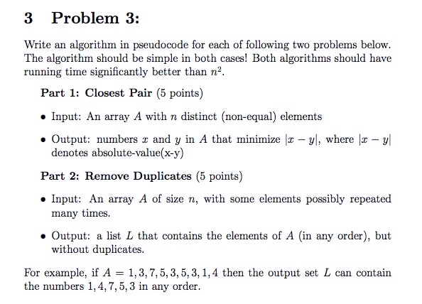  3 Problem 3: Write an algorithm in pseudocode for each of