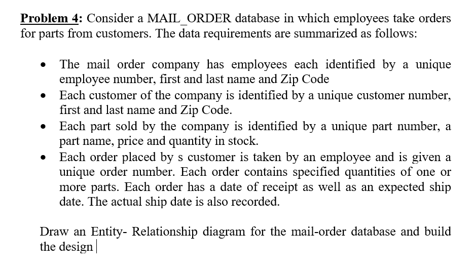  Problem 4: Consider a MAIL ORDER database in which employees take